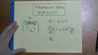 Inductancia  03 Ejercicio sencillo inductancia mutua [upl. by Ainival840]