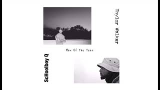 ScHoolboy Q  Man of the Year feat Thylor Walker MashUp [upl. by Aili493]