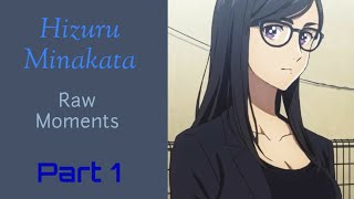 Hizuru Minakata Raw Moments Part 1 [upl. by Hsitirb59]