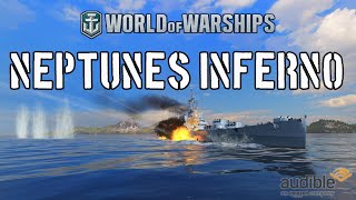 World of Warships  Neptunes Inferno [upl. by Annora]