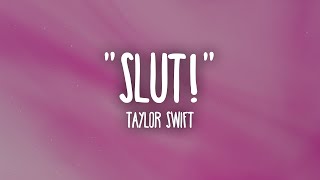 Taylor Swift  quotSlutquot Lyrics [upl. by Bolan]