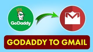 Migrate GoDaddy Webmail to Gmail  Moving Email to Google Mail  How Do I Transfer [upl. by Oly20]