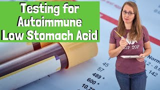 Testing for Autoimmune Atrophic Gastritis [upl. by Alleacim]