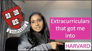 HOW I GOT INTO HARVARD  5 other Ivies MIT Caltech amp more  EXTRACURRICULAR ACTIVITIES  ADVICE [upl. by Kung]