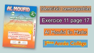 Exercice 11 page 17  Al moufid en mathématiques 3AC  Identités remarquables [upl. by Charin]