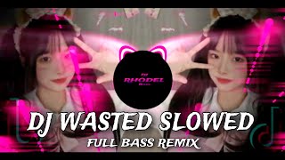 DJ Wasted  JM Dahon SLOWED  Full Bass Remix  DJ Rhodel bass [upl. by Lucic]