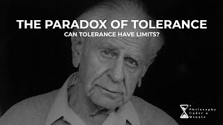 The Paradox of Tolerance Can Tolerance Have Limits [upl. by Ayanej]