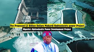 The Proposed 3 Billion Dollars Makurdi Hydropower Project [upl. by Nauqet]