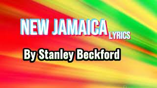 Stanley Beckford and the Starlights  New Jamaica Lyrics [upl. by Ayikal443]