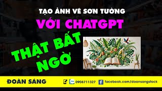 Tạo ảnh vẽ sơn tường với chatGPT và đạt được kết quả TUYỆT VỜI [upl. by Gross]