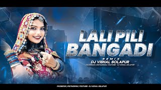 Lali Pili Bangadi  New Banjara Song  Cleer Dhol Mix  Dj VishaL SoLapur [upl. by Notyep]