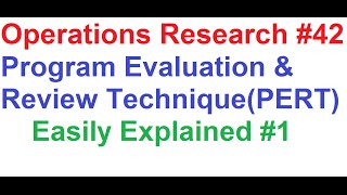 Operations Research Tutorial 42 Network Analysis 10PERT 1Explained Easily [upl. by Anirbus577]