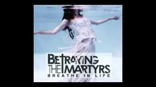 BETRAYING THE MARTYRS  Martyrs [upl. by Idrahs]