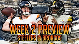 Denver Broncos vs Pittsburgh Steelers Week 2 Game Preview [upl. by Lean]