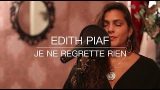 Edith Piaf  Non Je ne regrette rien  Cover [upl. by Treacy]