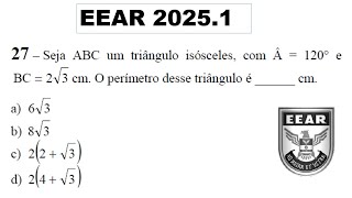 EEAR 20251  RESOLUÇÃO BEM EXPLICADA E COM DICA  Seja ABC um triângulo isósceles com Â  120° e [upl. by Zina891]