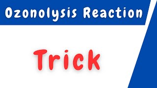 Ozonolysis Reaction Trick [upl. by Kendricks505]