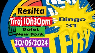 Rezilta tiraj 10h30pm Bolet New York 20 Me 2024 la  Nou fè 3em lo 🔥 🔥 🔥 🔥 🔥 [upl. by Benis339]