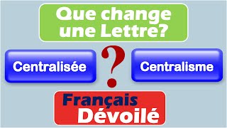 Centralisée et Centralisme Une Lettre [upl. by Fan]