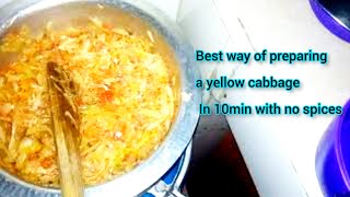 Simple and easy way of preparing a yellow cabbage in 10min without spices 😋😋😋 [upl. by Viridissa]