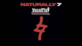 Naturally 7  If You Love Me [upl. by Byrn]