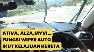 V232 Fungsi Selang Masa Automatik Wiper ATIVA ALZA MYVI Speed Linked Intermittent Wiper [upl. by Feil74]