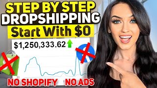 How to Start Dropshipping With 0 WITHOUT RUNNING ADS  STEP BY STEP FREE COURSE 2024 [upl. by Nara]