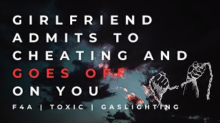 ASMR GF Roleplay  Girlfriend Admits to Cheating and GOES OFF on You  MEAN  Toxic  Gaslight  F4M [upl. by Yrrab]