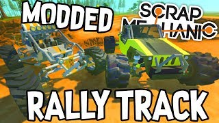 Scrap Mechanic CREATIONS  MODDED RALLY TRACK 37 WAshDubh  Gameplay [upl. by Efron839]