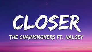 The Chainsmokers  Closer Lyrics ft Halsey [upl. by Orravan404]