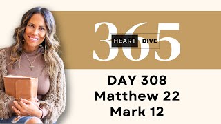 Day 308 Matt 22 amp Mk 12  Daily One Year Bible Study  Audio Bible Reading w Commentary [upl. by Liris]