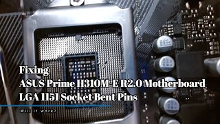 How to Repair ASUS Prime H310M LGA 1151 Socket Bent Pins [upl. by Homerus]