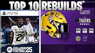 Top 10 Teams to Rebuild in College Football 25 Dynasty Mode [upl. by Nishi]