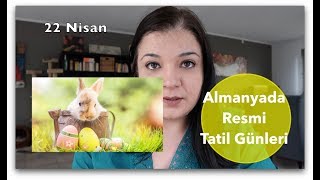 Almanyada Resmi Tatil Günleri ve Okul Tatilleri [upl. by Duff]