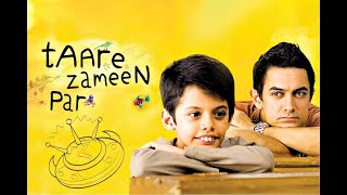 Taare Zameen Par 2007 Hindi Full Movie in HD  Aamir Khan  Darsheel Safary  Tisca Chopra HD [upl. by Shimkus]