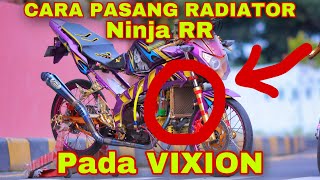 Cara Pasang Radiator Ninja RR di Vixion [upl. by Alaek]