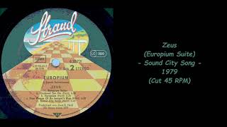 Zeus  Europium Suite Sound City Song  1979 Cut 45 RPM [upl. by Annehs]