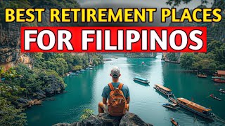 10 BEST COUNTRIES FOR FILIPINOS TO RETIRE IN 2024 amp 2025 [upl. by Kirtap]