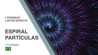 Espiral de Partículas  Tutorial Stardust  After Effects PtBr [upl. by Anneis]