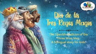 Los Tres Reyes Magos para Niños Bilingual Story of the Three Wise Men for Kids Mi Camino Spanish [upl. by Estevan]