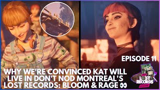 Why Were Convinced Kat Will LIVE In Dont Nod Montreals Lost Records Bloom amp Rage 👀  TLRJ Ep 11 [upl. by Brom]