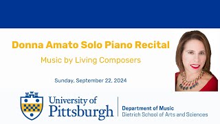 Donna Amato Solo Recital September 22 2024 University of Pittsburgh [upl. by Rutan186]