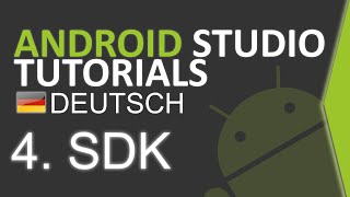 Android Studio Tutorial Deutsch 4 SDK Manager [upl. by Nuawtna]