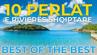 10 Perlat e Rivierës Shqiptare  BEST OF THE BEST [upl. by Sej]