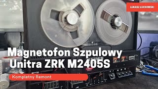 Magnetofon Szpulowy Unitra ZRK M2405S Forte Kompletny Remont [upl. by Brittne691]