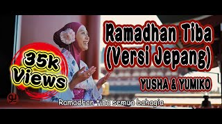 【MV】 Ramadhan Tiba Japanese ver  YUSHA amp YUMIKO  cover OPICK [upl. by Tobye]