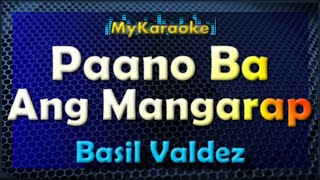 PAANO BA ANG MANGARAP  Karaoke version in the style of BASIL VALDEZ [upl. by Redman]