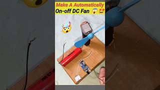 Automatic onoff DC Fan 😱🤩 Amazing science project😍🔥dcmotorscienceshortscraftytshorts [upl. by Cralg]