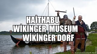 WİKİNGER MUSEUM HAİTHABU Viking Village of Haitabu [upl. by Suissac]