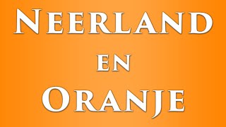 Neerland en Oranje [upl. by Nosaes]